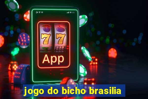 jogo do bicho brasilia